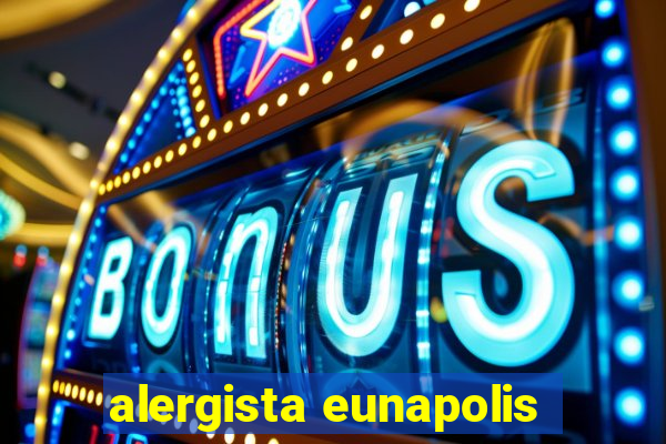 alergista eunapolis